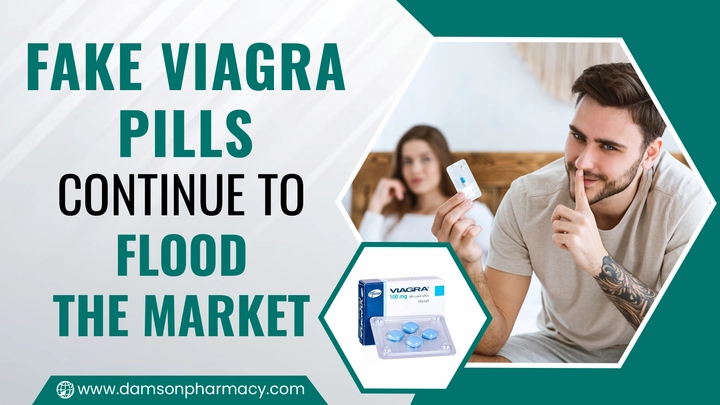 Fake Viagra Pills Continue To Flood The Market